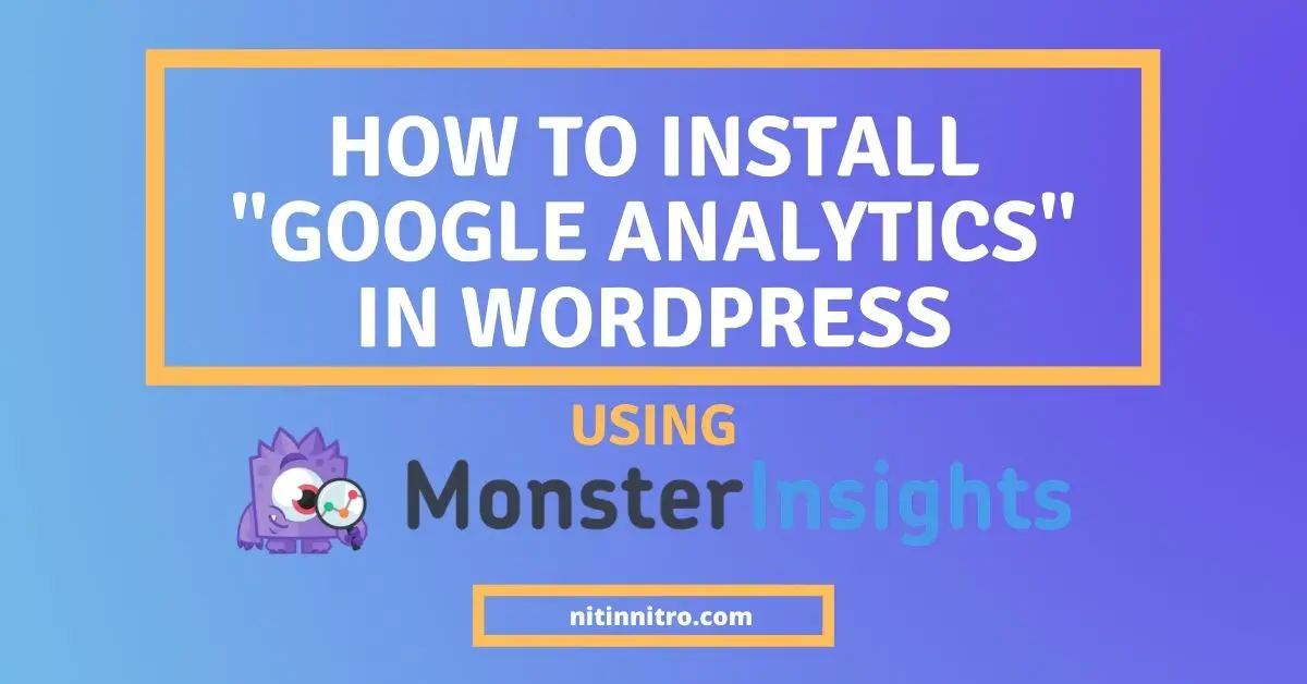 how to install google analytics in wordpress by monsterinsights.