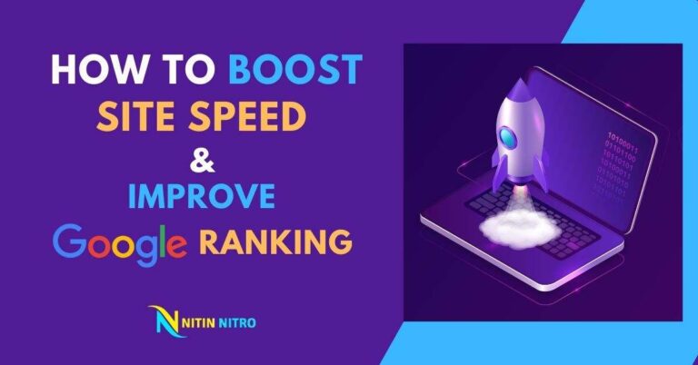 How to Boost Site Speed and Improve Google Ranking 2021