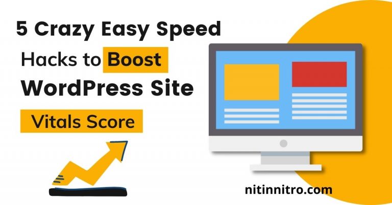 Crazy-Easy-Speed-Hacks-to-Boost-WordPress-Site-Vitals-Scor