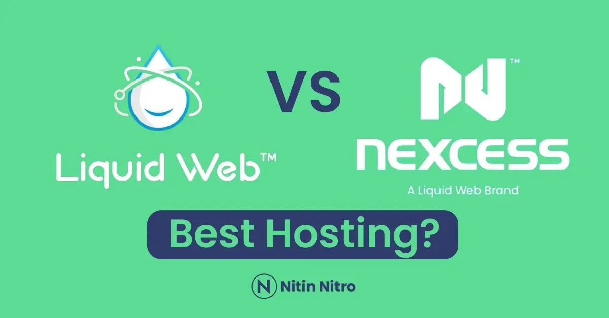liquid web vs nexcesses hosting review