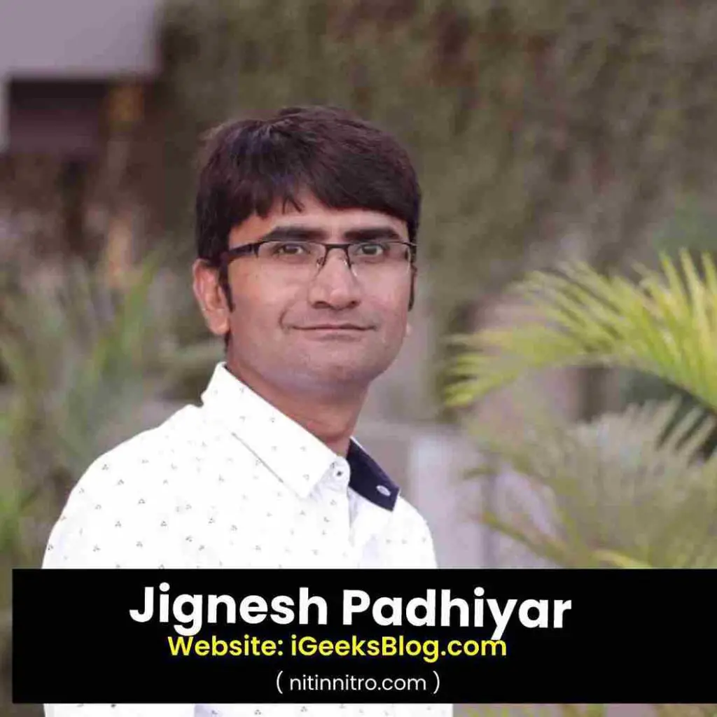#12. Jignesh Padhiyar | Best Bloggers in India