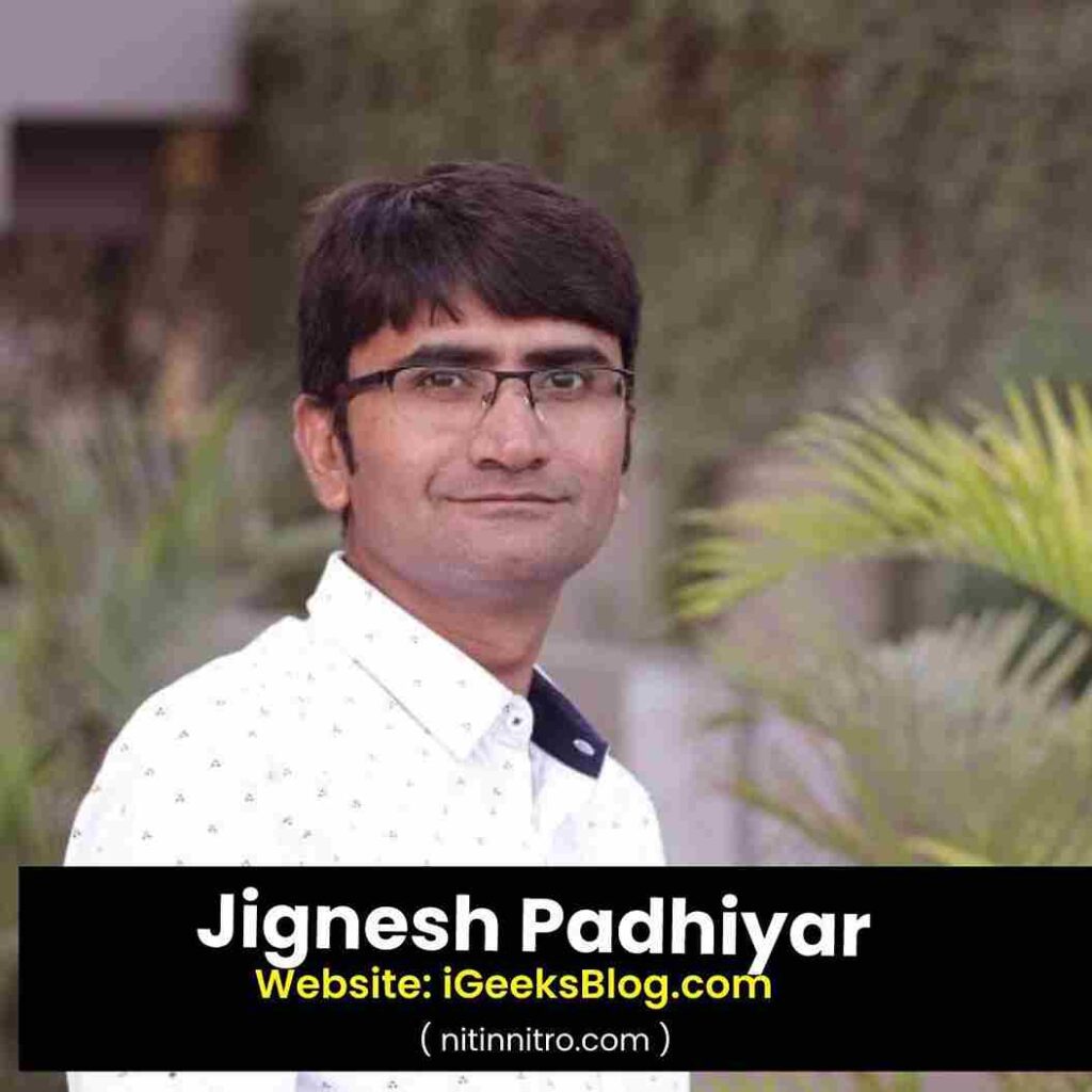 #12. Jignesh Padhiyar | Best Bloggers in India