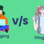 Blogging vs vlogging which is best