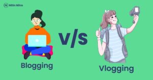 Blogging vs vlogging which is best