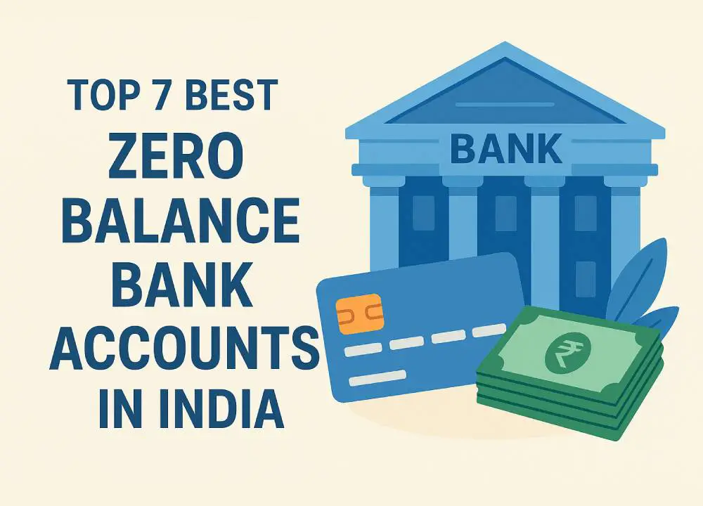 Best Zero Balance Bank Accounts in India
